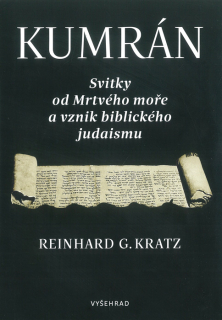 Kumrán • Svitky od Mrtvého moře a vznik biblického judaismu