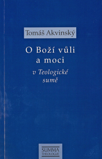 O Boží vůli a moci v Teologické sumě
