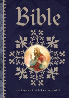 Bible • Ilustrované příběhy pro děti
