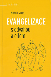 Evangelizace s odvahou a citem